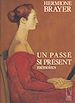 Télécharger le livre :  Un passé si présent : mémoires