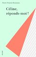 Télécharger le livre :  Céline, réponds-moi !