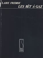 Télécharger le livre :  Les bêt' à gaz