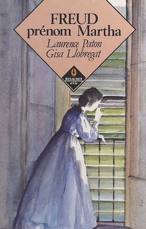 Téléchargez le livre :  Freud, prénom Martha