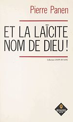 Télécharger le livre :  Et la laïcité, nom de Dieu !
