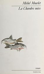 Télécharger le livre :  La Chambre noire : chronique de Patrice Dumby