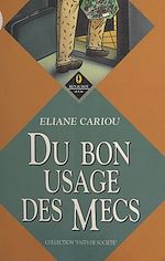 Télécharger le livre :  Du bon usage des mecs