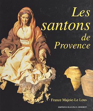 Téléchargez le livre :  Les Santons de Provence