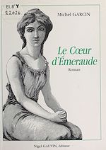 Télécharger le livre :  Le cœur d'émeraude