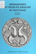 Télécharger le livre :  Monnayages et peuples gaulois du nord-ouest