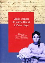 Télécharger le livre :  Lettres inédites de Juliette Drouet à Victor Hugo