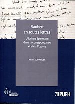 Télécharger le livre :  Flaubert en toutes lettres