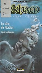 Télécharger le livre :  La bête de Mœbius