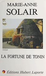 Télécharger le livre :  La fortune de Tonin