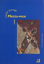 Télécharger le livre :  Mezza-voce