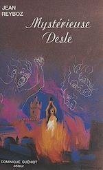 Télécharger le livre :  Mystérieuse Desle