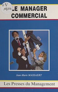 Téléchargez le livre :  Le manager commercial ou Comment je suis devenu un excellent manager commercial