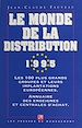 Télécharger le livre :  Le monde de la distribution 1995 : les 100 plus grands groupes et leurs implantations européennes. Annuaire des enseignes et centrales d'achat