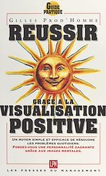 Télécharger le livre :  Réussir grâce à la visualisation positive