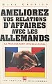 Télécharger le livre :  Améliorer vos relations d'affaires avec les Allemands : le management interculturel