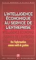 Télécharger le livre :  L'intelligence économique au service de l'entreprise ou L'information comme outil de gestion