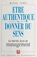 Télécharger le livre :  Être authentique, donner du sens : le nouvel élan du management