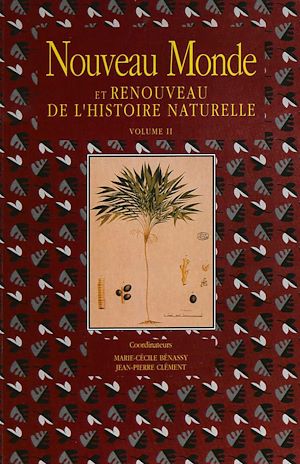 Téléchargez le livre :  Nouveau Monde et renouveau de l'histoire naturelle. Volume II