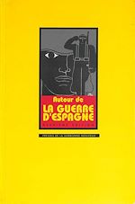 Télécharger le livre :  Autour de la guerre d'Espagne