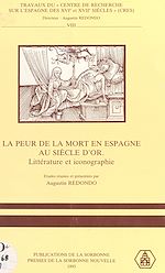 Télécharger le livre :  La Peur de la mort en Espagne au Siècle d'or : littérature et iconographie