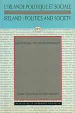 Télécharger le livre :  Les Irlandaises : vers une reconnaissance / A New Citizenship for Irish Women?