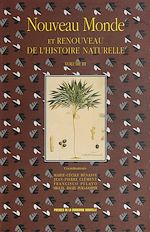 Télécharger le livre :  Nouveau monde et renouveau de l'histoire naturelle. Volume III