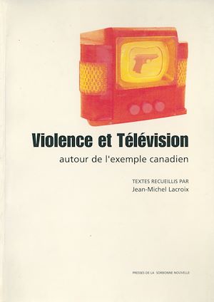 Téléchargez le livre :  Violence et télévision