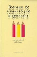 Télécharger le livre :  Travaux de linguistique hispanique