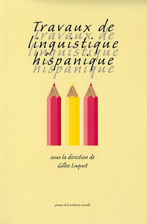 Téléchargez le livre :  Travaux de linguistique hispanique