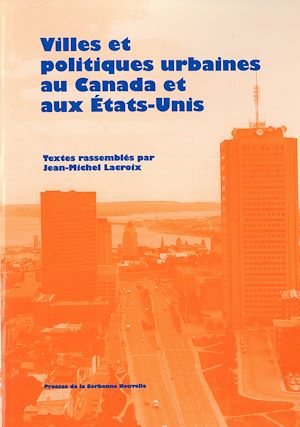 Téléchargez le livre :  Villes et politiques urbaines au Canada et aux États-Unis