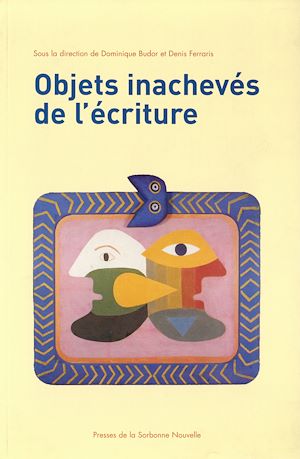 Téléchargez le livre :  Objets inachevés de l'écriture
