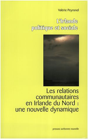 Téléchargez le livre :  Les relations communautaires en Irlande du Nord : une nouvelle dynamique