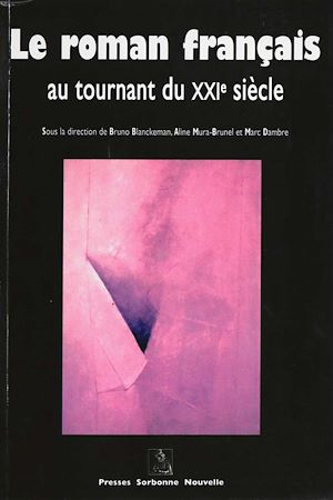 Téléchargez le livre :  Le roman français au tournant du XXIe siècle