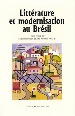 Téléchargez le livre :  Littérature et modernisation au Brésil