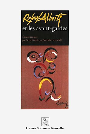 Téléchargez le livre :  Rafaël Alberti et les avant-gardes
