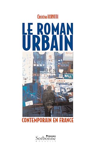 Téléchargez le livre :  Le Roman urbain contemporain en France
