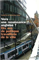 Télécharger le livre :  Vers une renaissance anglaise ? Dix ans de politique travailliste de la ville