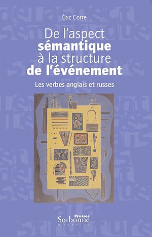 Téléchargez le livre :  De l'aspect sémantique à la structure de l'évènement