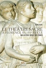 Télécharger le livre :  Le théâtre sacré à Florence au XVe siècle