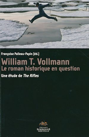 Téléchargez le livre :  William T. Vollmann, le roman historique en question