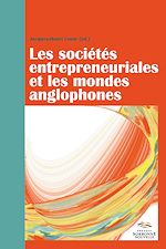 Télécharger le livre :  Les sociétés entrepreneuriales et les mondes anglophones
