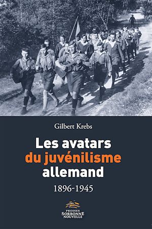 Téléchargez le livre :  Les avatars du juvénilisme allemand 1896-1945
