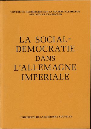 Téléchargez le livre :  La Social-Démocratie dans l'Allemagne impériale
