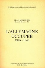 Télécharger le livre :  L'Allemagne occupée 1945-1949