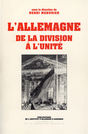 Téléchargez le livre :  L'Allemagne. De la division à l'unité