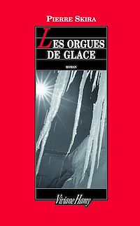 Téléchargez le livre :  Les Orgues de glace