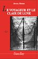 Télécharger le livre :  Le Voyageur et le clair de lune
