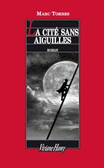 Télécharger le livre :  La Cité sans aiguilles