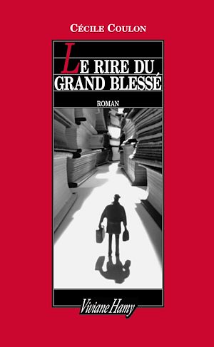 Téléchargez le livre :  Le Rire du grand blessé